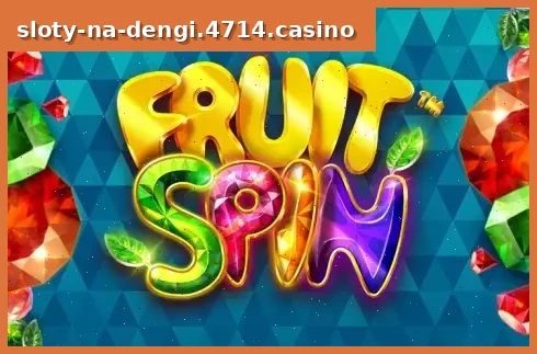 Fruit Spins